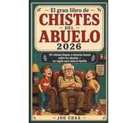 El gran libro de chistes del abuelo 2026: 101 chistes limpios e historias breves sobre los abuelos - un regalo para toda la familia