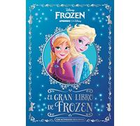 El gran Libro de Frozen (Disney. Actividades): Con actividades educativas (Aprendo con Disney)