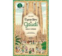 El Gran Libro De Gaudí. Busca Y Aprende