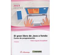 El Gran Libro De Java A Fondo: Curso De Programacion (3ª Ed.)