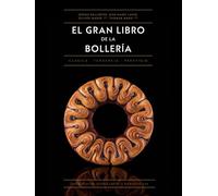 El gran libro de la bollería: Clásica ? De tendencia ? De prestigio