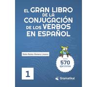 El gran libro de la conjugación de los verbos en español: Volumen 1
