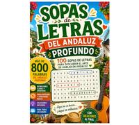 El Gran Libro de la Sopa de Letras Andaluza: Descubre Palabras, Expresiones y Cultura de Andalucía con Definiciones y Soluciones: Pasatiempos para ... de Andalucía | Regalo original Andaluz