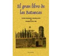 El Gran Libro De Las Batuecas (ed. Facsimil)