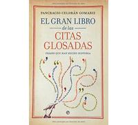 El gran libro de las citas glosadas : frases que han hecho historia
