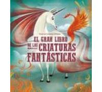 el gran libro de las criaturas fantasticas