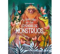 El gran libro de las leyendas de los monstruos (SIN COLECCION)
