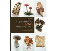 El gran libro de las SETAS de España y Europa