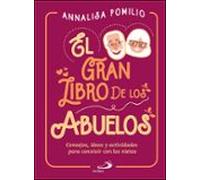 El Gran Libro De Los Abuelos: Consejos, ideas y actividades para convivir con los nietos (Momentos)