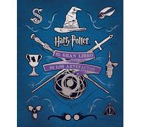 El Gran Libro De Los Artefactos De Harry Potter (SIN COLECCION)
