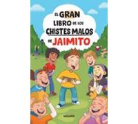 El gran libro de los chistes malos de Jaimito (Ficción Kids)