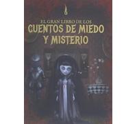 El Gran Libro De Los Cuentos De Miedo Y Misterio