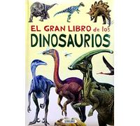 El Gran Libro de los Dinosaurios 196 paginas 20 x 27 cm
