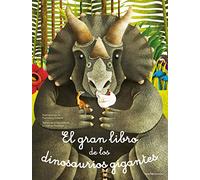 El gran libro de los dinosaurios gigantes y pequeños (Otros Infantil)