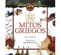 El gran libro de los mitos griegos: Ilustrado por Pep Montserrat (Libros de conocimiento)