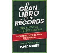 El gran libro de los récords: 200 historias del fútbol español (Córner)