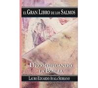El Gran Libro de los Salmos: Decodificando la Biblia: 10