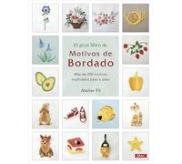 El gran libro de motivos de bordado: Más de 200 motivos explicados paso a paso