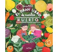El gran libro de nuestro huerto