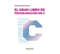 El Gran Libro De Programación En C