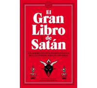 El Gran Libro de Satán. Los mejores relatos, ensayos y poemas de la literatura maligna universal | Aa. Vv. , Jorge De Cascante