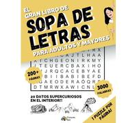 El Gran Libro De Sopa De Letras - Para Adultos y Mayores: Letra Grande - 3000 Palabras - 200 Puzzles