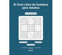 El Gran Libro de Sudokus para Adultos: El Gran Libro de Sudokus para Adultos