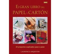 El Gran Libro Del Papel y el Cartón