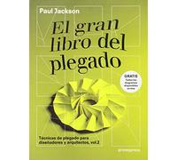 El Gran Libro Del Plegado Tecnicas De Plegado Para Diseñadores Y Arqui