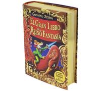El gran libro del Reino de la Fantasía: ¡Descubre el mítico perfume de la fantasía! (Geronimo Stilton)