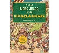 El gran libro juego de las civilizaciones: Un libro infantil con 3 niveles de juego, de 3 a 8 años. ¡Conoce 6 civilizaciones distintas!: Un libro ... ¡Conoce 6 civilizaciones distintas!: 1