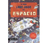 El gran libro juego del espacio: Un libro infantil con 3 niveles de juego, de 3 a 8 años. Jugar y aprender. ¡Conoce curiosidades sobre el espacio y muchos científicos y científicas!: 4 (Libros juegos)
