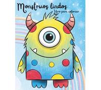 El Gran Libro para Colorear de Monstruos lindos: Monstruos Simpáticos y Divertidos para Niños: 40 Páginas para Colorear con Monstruos Adorables y ... de 3 a 8 Años (El Mundo Mágico para Colorear)