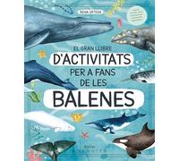 El gran llibre d'activitats per a fans de les balenes (Atelier)