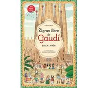 El gran llibre de Gaudí. Busca i aprèn (Contes infantils)