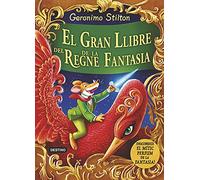 El Gran Llibre Del Regne De La Fantasia (Geronimo Stilton)