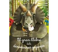 El gran llibre dels dinosaures gegants / El petit llibre dels dinosaures més petits