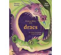 El gran llibre dels dracs: 10 contes fascinants d'arreu del món