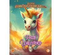 El Gran Llibre Per Colorejar Dels... Petits Unicorns