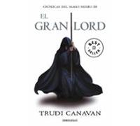 El Gran Lord (serie De Kyralia 3 / Trilogia Cronicas Del Mago Neg Ro 3
