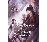 EL GRAN MAESTRO DE LA CULTIVACION DEMONIACA 02. NOVELA: 2 (GRANDMASTER OF DEMONIC CULTIVATION (MO DAO ZU SHI))