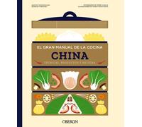 EL GRAN MANUAL DE LA COCINA CHINA | Orathay Souksisavanh