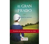 El Gran Prado: Una Mujer En La Colonizacion Americana