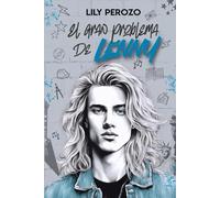 El gran problema de Lenny: El verdadero problema no fue su desaparición… sino lo que trajo de vuelta. (Romance contemporáneo, grupos de Rock, ... 80, diferencia de edades) (La caótica vida)