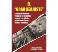 El "Gran Reajuste": China, la arrolladora irrupción de la extrema derecha y la reconfiguración del sistema capitalista