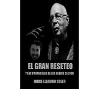 EL GRAN REINICIO Y LOS PROTOCOLOS DE LOS SABIOS DE SION