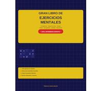 •El Gran Reto Mental: 100+ Puzzles para Adultos: Kakuro, Nonogramas, Acertijos Lógicos y Secuencias Numéricas incluidos
