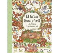 El gran roure vell i la festa d'aniversari: més de 100 detalls per trobar (Altres infantil)