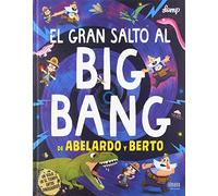 El gran salto al Big Bang de Abelardo y Berto (Ideaka)