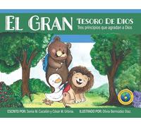 El Gran Tesoro de Dios: Tres Principios Que Agradan a Dios